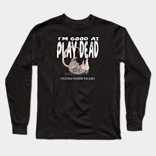 Play Dead Possum Long Sleeve T-Shirt